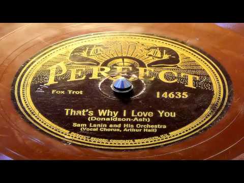 That's Why I Love You - Sam Lanin And His Orchestra with Arthur Hall