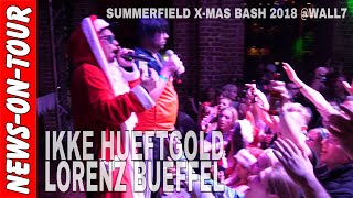 Freibier (4k) Ikke Hüftgold &amp; Lorenz Büffel | Summerfield XMas Bash 2018 @Wall7