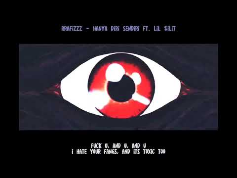 rrafizzz - Hanya Diri Sendiri ft. Lil $ilit (Official Lyrics Video)
