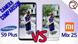 Xiaomi Mi MIX 2S VS Samsung Galaxy S9+ CAMERA COMPARISON
