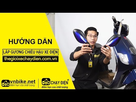 Hướng dẫn gắn gương chiếu hậu xe máy điện