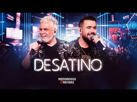 Matogrosso e Mathias - Desatino (DVD ZONA RURAL)