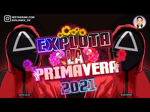 MIX REGGAETON FIESTERO 2021🌻 [ Explota La Primavera ] Puro Perreo - Primavera 2021 Lo Nuevo Lo Mejor