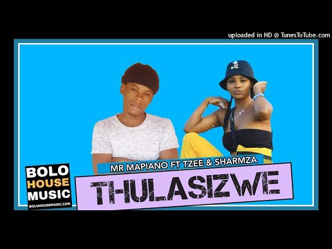 Mr Mapiano - Thulasizwe Ft Tzee & Sharmza (Original)