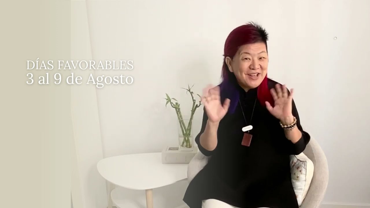 Planifica tu Semana con la mejor Energía Días Favorables del 3 al 9 de Agosto | Yuan Chen  FENG SHUI