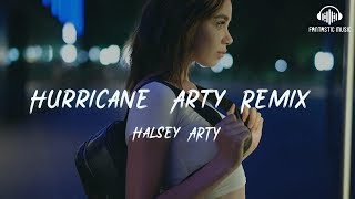 Halsey ARTY - Hurricane (Arty Remix) [ lyric ]