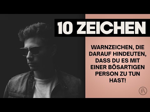 10 Warnzeichen, die darauf hindeuten, dass du es mit einer bösartigen Person zu tun hast!