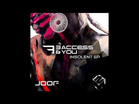 3 Access & You Feat. Ovnimoon - Insolent ᴴᴰ