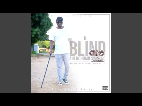 Ni Blind (A Hi Nchumu Sweswo)