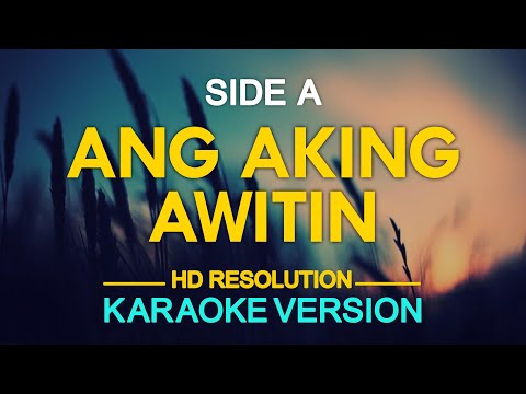 ANG AKING AWITIN - Side A (KARAOKE Version)