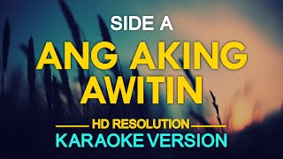 ANG AKING AWITIN - Side A (KARAOKE Version)