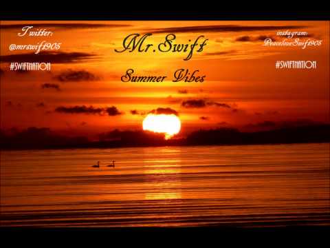 Mr.Swift - Summer Vibes