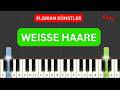 Florian Künstler -Weisse Haare (Easy Piano Tutorial) (+ Noten)