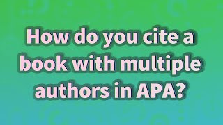 How do you cite a book with multiple authors in APA?