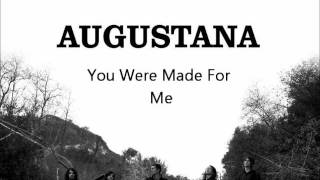Augustana - You Were Made For Me