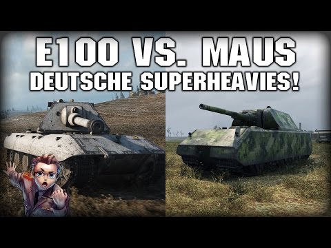 VERSUS: E100 vs Maus // Let's Play World of Tanks German Gameplay