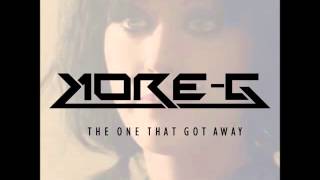 Katy Perry - The One That Got Away (Kore-G Bootleg)