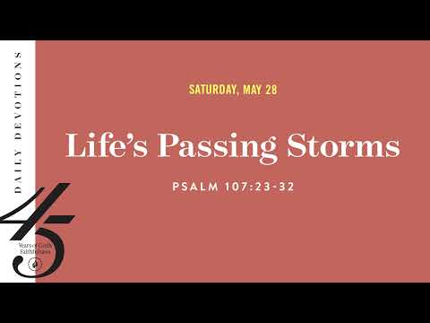 Life’s Passing Storms – Daily Devotional