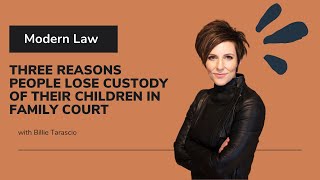 The Three Reasons People Lose Custody of Their Children in Family Court