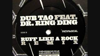 Dub Tao Ft. Dr. Ring Ding - Ruff Like a Rock Remix