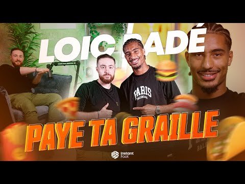 🍚 PAYE TA GRAILLE - Loic Badé x Instant Foot