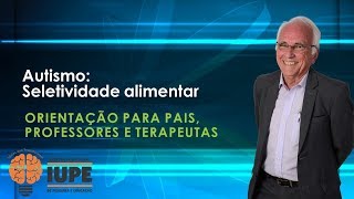 Seletividade alimentar na criança autista