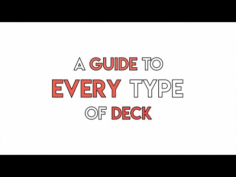 A Guide To Every Type of Deck