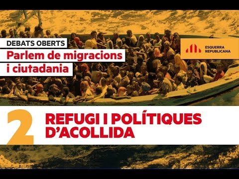 Parlem de migracions i ciutadania - Refugi i polítiques d'acollida