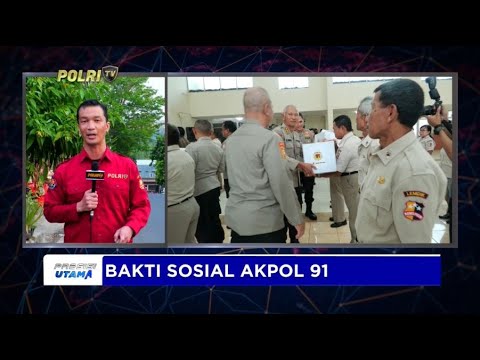 LIVE - BAKTI SOSIAL AKPOL 91