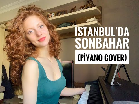 İstanbul'da Sonbahar- Teoman (piyano cover)- İlayda Su Çakıroğlu