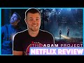 The Adam Project Netflix Movie Review