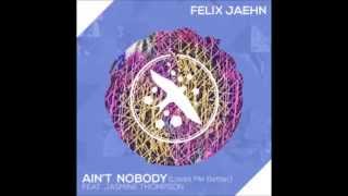 Felix Jaehn - Ain&#39;t Nobody (feat. Jasmine Thompson)