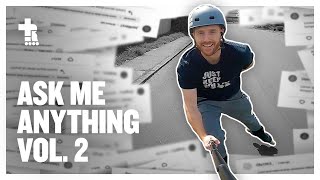 Ask Me Anything Vol. 2 | Inline Skating Thoughts