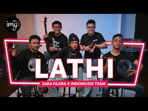 Lathi - Sara Fajira Ft. IndomusikTeam #PETIK
