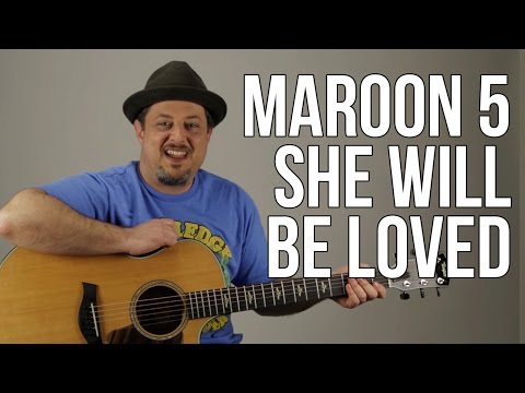 Lezione di chitarra acustica + tutorial dei Maroon 5 "She Will Be Loved"