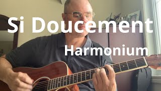 Si Doucement - Harmonium (reprise à la guitare 12 cordes et chant)