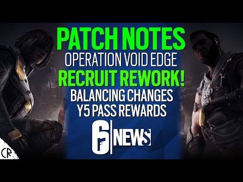 Patch Notes Void Edge, Recruit Rework, Y5 Pass & Changes - 6News - Rainbow Six Siege