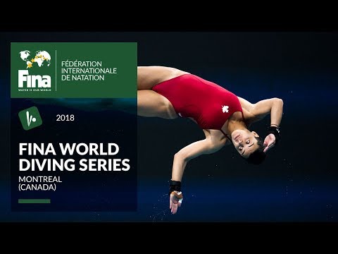 FINA World Diving Series 2018 - Montreal (CAN)