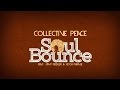 Collective Peace- Soul Bounce, featuring Amp ...