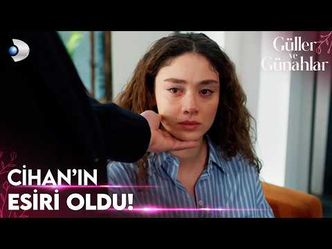 Ebru, Cihan'a mecbur kalıyor! - Güller ve Günahlar 18. Bölüm