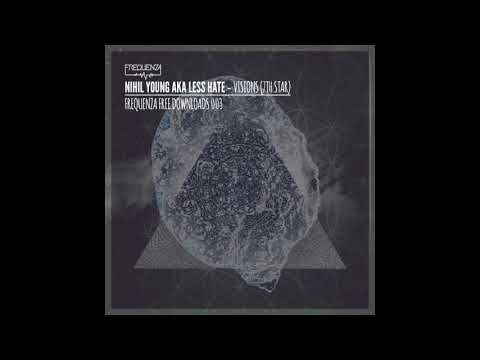 Nihil Young, Less Hate - Visions (Original Mix)