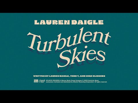 Lauren Daigle - Turbulent Skies (Official Lyric Video)