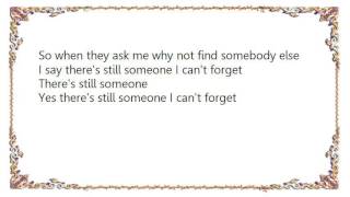 Charley Pride - There's Still Someone I Can't Forget Lyrics