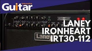 Video thumbnail for Laney Ironheart IRT30-112 | Review by Guitar Interactive Magazine
