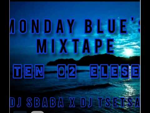 Monday Blue Mixtpate (T&S) - Dj Tsetsa & Dj sbaba