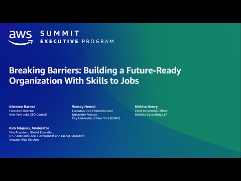 AWS Summit Washington DC 2023 -  Building a Future-ready Org With Skills to Jobs