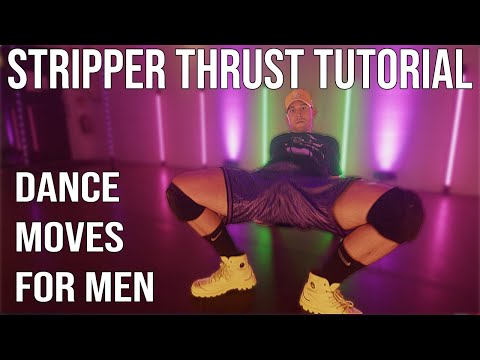 The 'Magic Mike' Thrust Tutorial - Dance Moves For Men