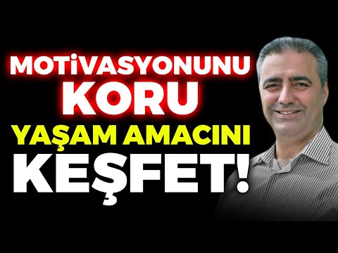 MOTİVASYONUMUZU DÜŞÜRENLERE DİKKAT! / Olumsuzluklara Takılmadan YAŞAM AMACINI BUL!