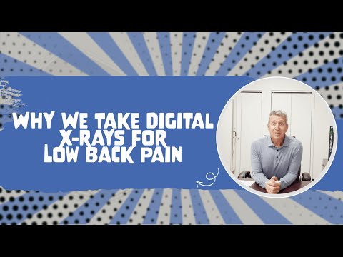 Why We Take Digital X-rays For Low Back Pain | Chiropractor for Low Back Pain in Farragut, TN
