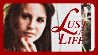 Lana Del Rey - Lust for Life Era